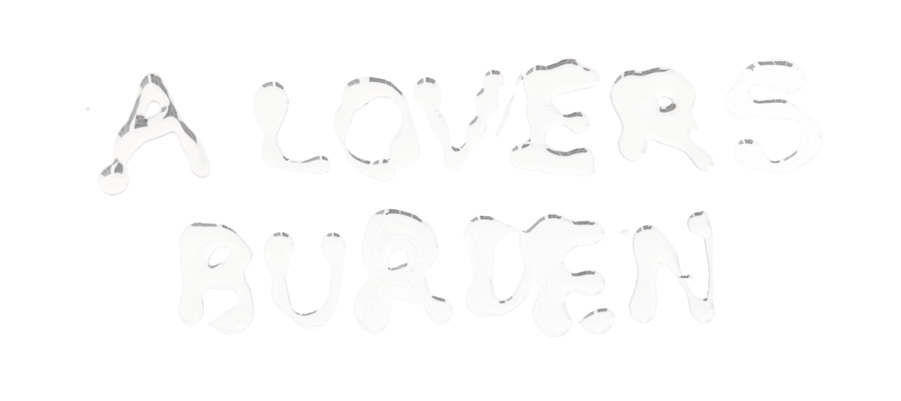 A LOVERS BURDEN