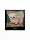 Small Idiot Cat Painting